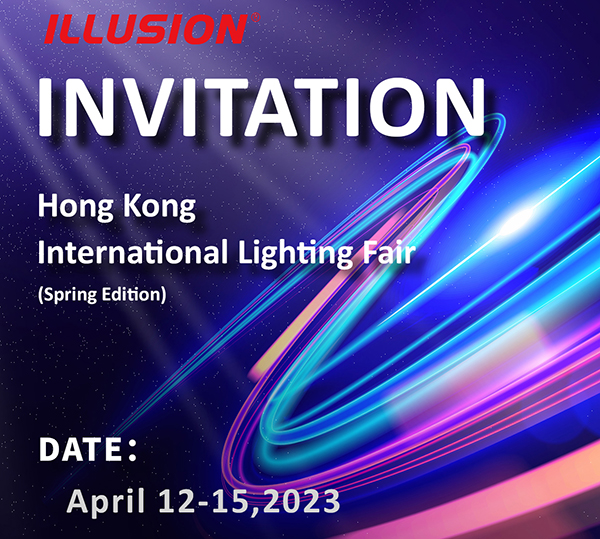 ILLUSIONS |HK INTERNATIONAL LIGHTING FAIR (édition printemps) 2023